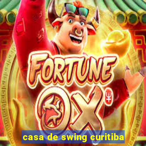 casa de swing curitiba