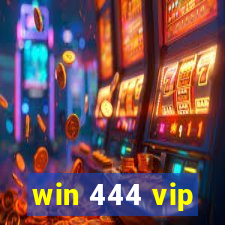 win 444 vip