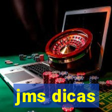 jms dicas