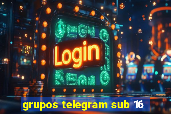 grupos telegram sub 16