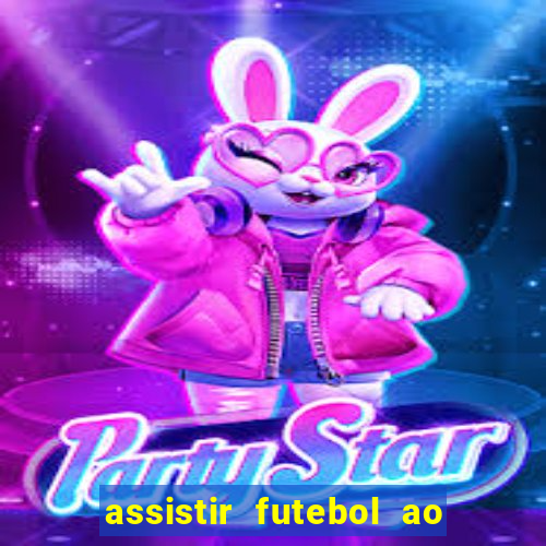 assistir futebol ao vivo rmc