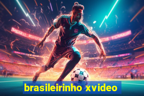 brasileirinho xvideo