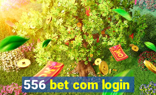 556 bet com login