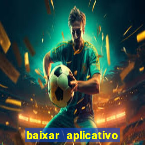 baixar aplicativo futebol da hora 3.7