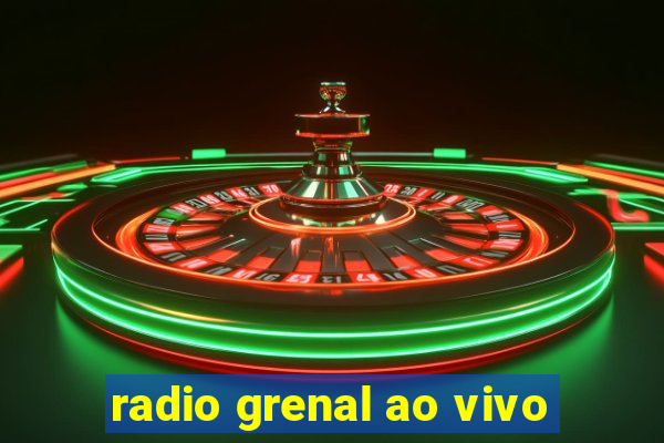 radio grenal ao vivo