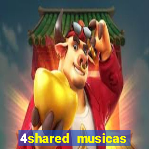 4shared musicas para baixar