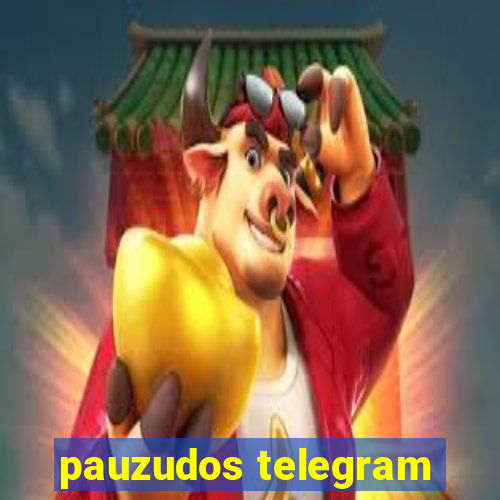 pauzudos telegram