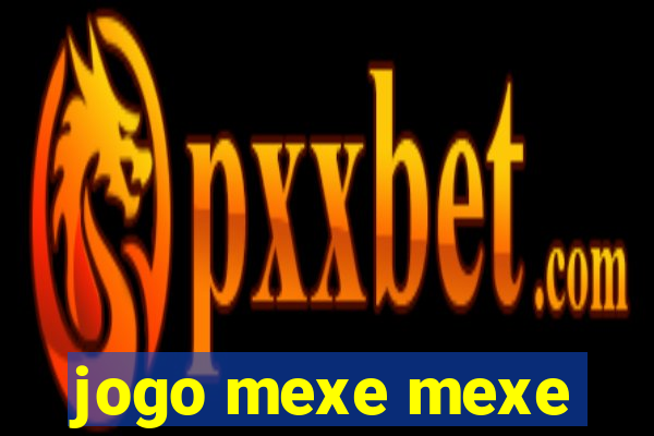 jogo mexe mexe