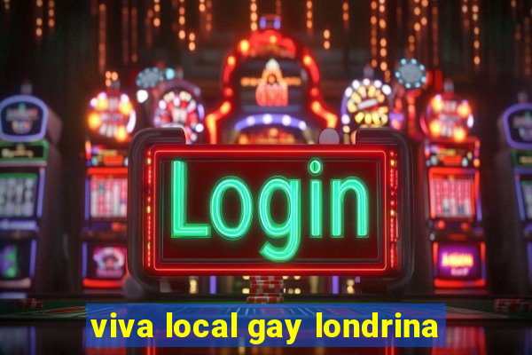 viva local gay londrina