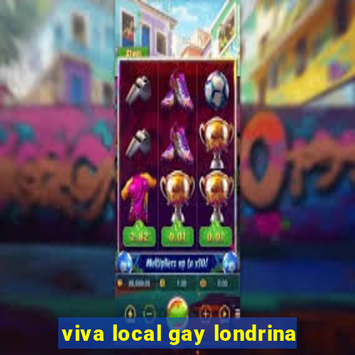 viva local gay londrina