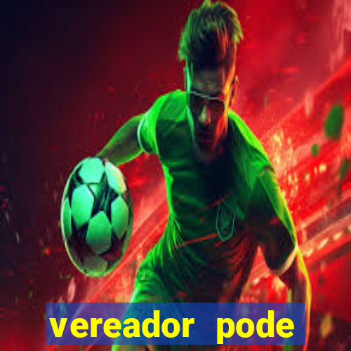 vereador pode patrocinar time de futebol