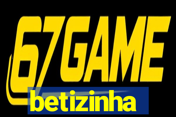 betizinha