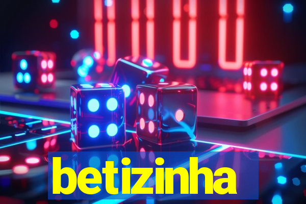 betizinha