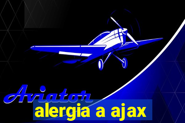 alergia a ajax