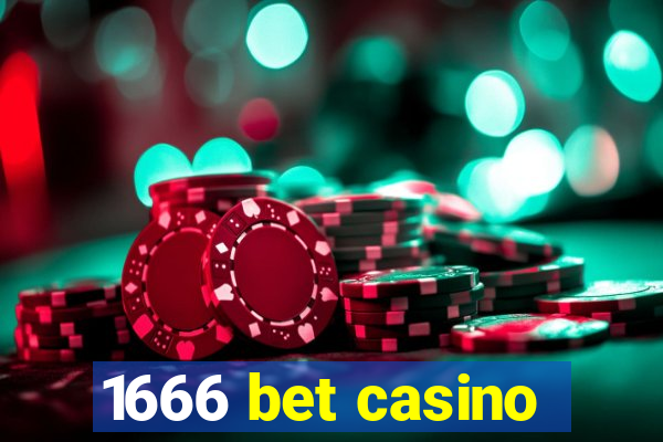 1666 bet casino