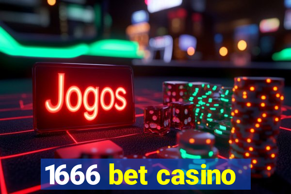 1666 bet casino