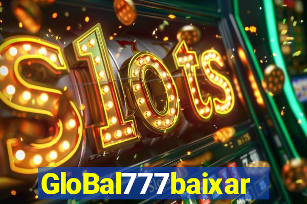 GloBal777baixar