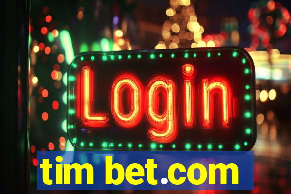 tim bet.com