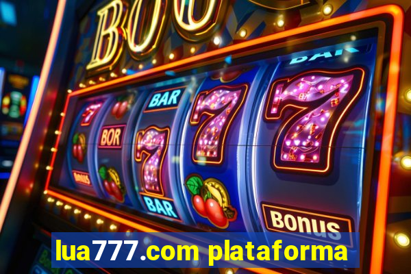 lua777.com plataforma