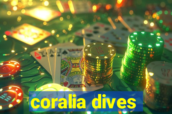 coralia dives