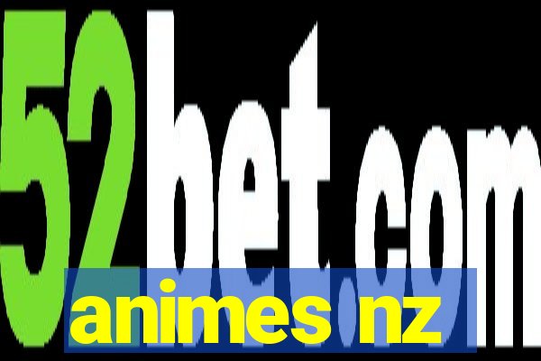 animes nz