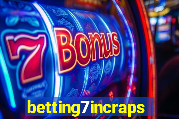 betting7incraps