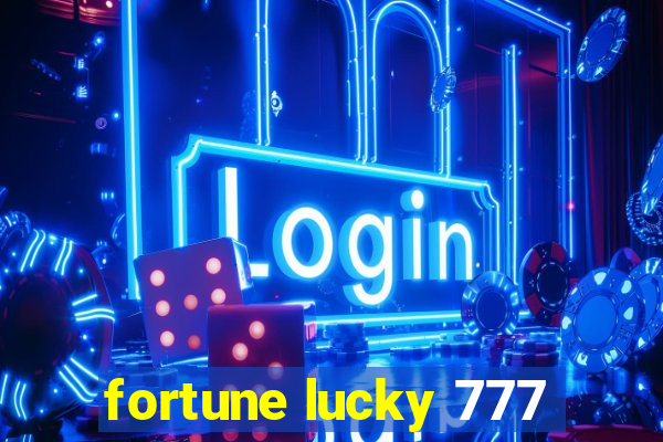 fortune lucky 777