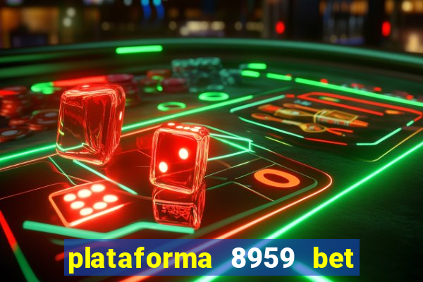 plataforma 8959 bet e confiável