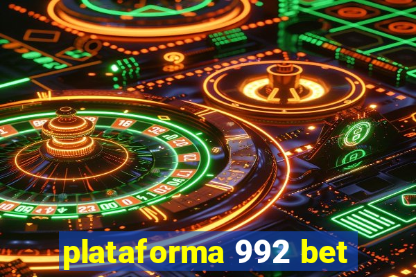 plataforma 992 bet