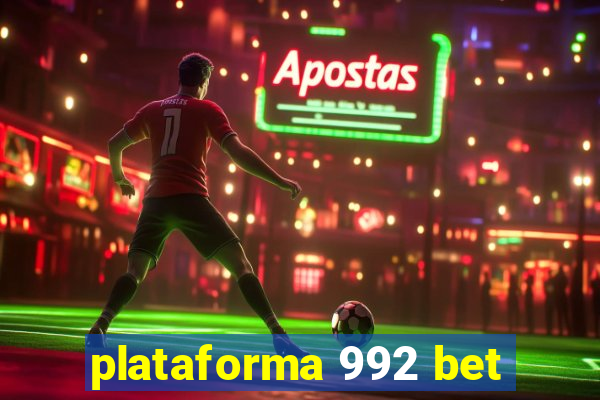 plataforma 992 bet