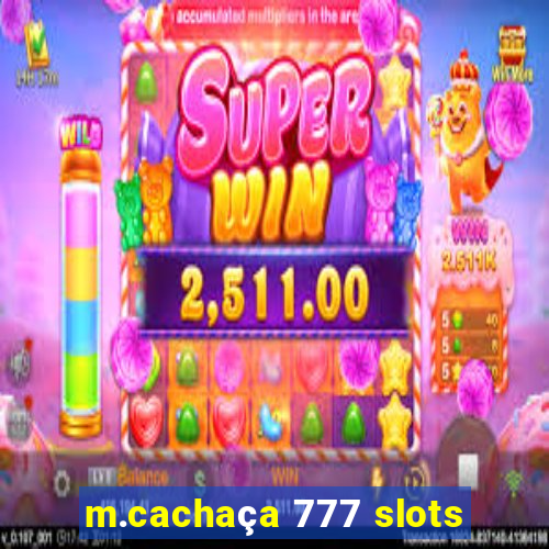 m.cachaça 777 slots