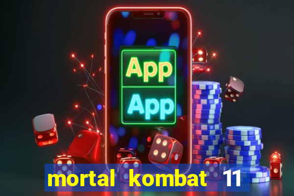 mortal kombat 11 apk android