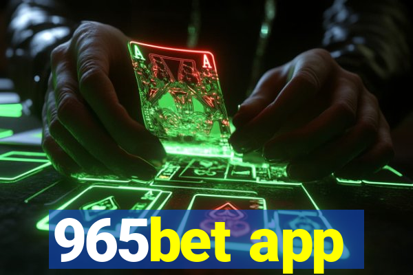 965bet app