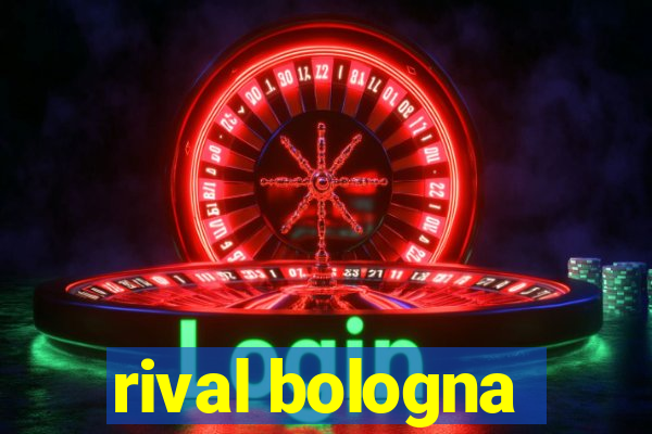 rival bologna