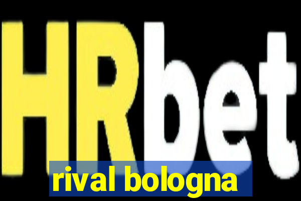 rival bologna