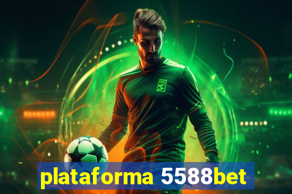 plataforma 5588bet