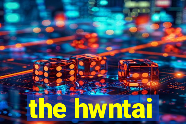 the hwntai