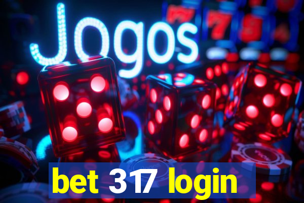 bet 317 login