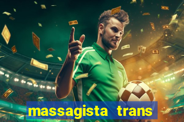 massagista trans sao paulo