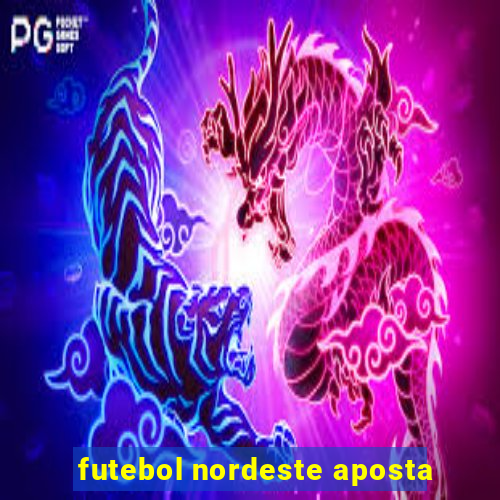 futebol nordeste aposta