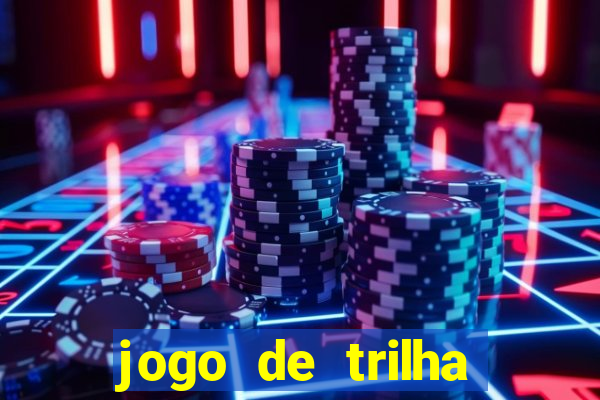 jogo de trilha para imprimir