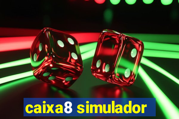 caixa8 simulador