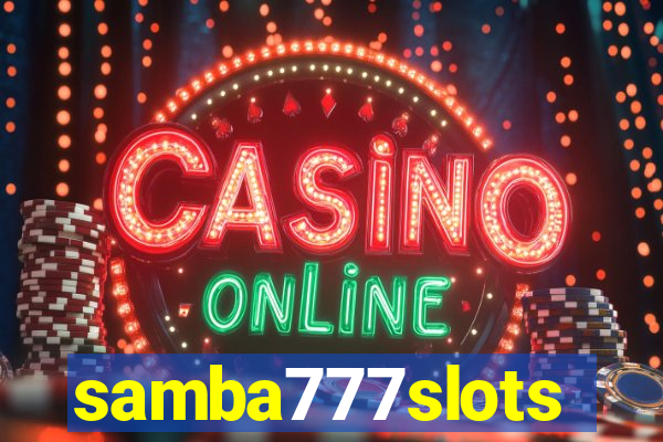 samba777slots