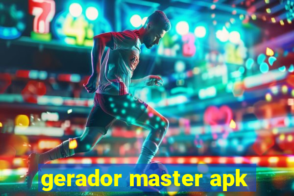 gerador master apk