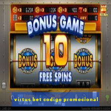 virtus bet codigo promocional