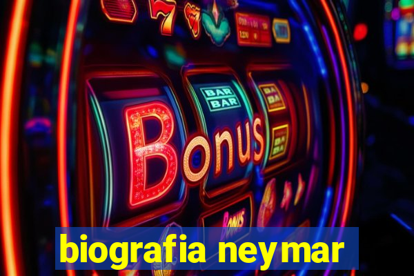 biografia neymar