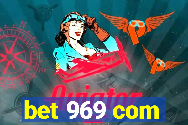 bet 969 com