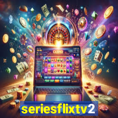 seriesflixtv2