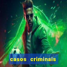 casos criminais para ler pdf