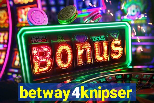 betway4knipser